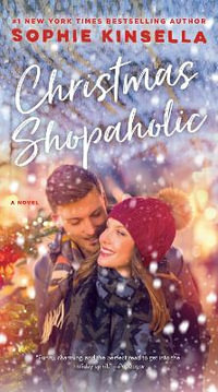 Christmas Shopaholic : Shopaholic - Sophie Kinsella