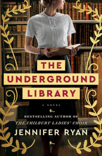 The Underground Library - Jennifer Ryan