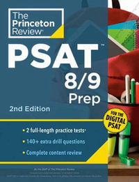 Princeton Review PSAT 8/9 Prep, 2nd Edition : 2 Practice Tests + Content Review + Strategies for the Digital PSAT 8/9 - The Princeton Review