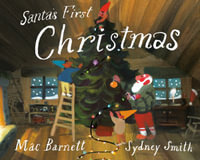 Santa's First Christmas - Mac Barnett