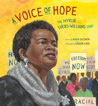 A Voice of Hope : The Myrlie Evers-Williams Story - Nadia Salomon