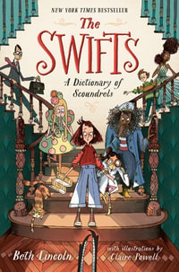 The Swifts : A Dictionary of Scoundrels - Beth Lincoln