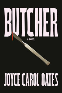 Butcher - Joyce Carol Oates