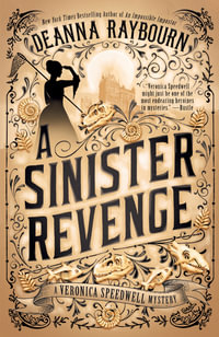 A Sinister Revenge : Veronica Speedwell Mystery - DEANNA RAYBOURN