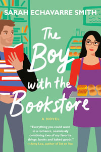 The Boy with the Bookstore - Sarah Echavarre Smith