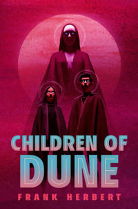 Children of Dune : Deluxe Edition - Frank Herbert