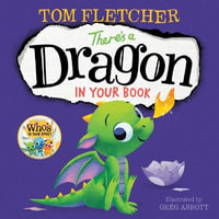 There's a Dragon in Your Book : Who's in Your Book? - Tom Fletcher