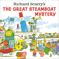 Richard Scarry's The Great Steamboat Mystery - Richard Scarry