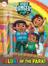 Colors of the Park! (Spirit Rangers) : Spirit Rangers - Golden Books