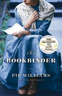 The Bookbinder - Pip Williams