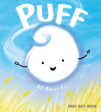 Puff : All About Air - Emily Kate Moon