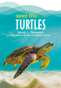 Save the...Turtles : Save the - Chelsea Clinton