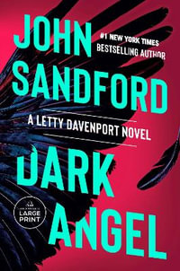 Dark Angel : A Letty Davenport Novel - John Sandford