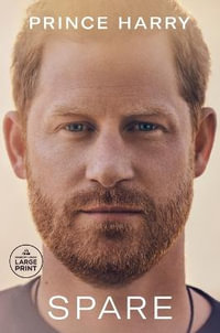 Spare : Random House Large Print - Prince Harry the Duke of Sussex