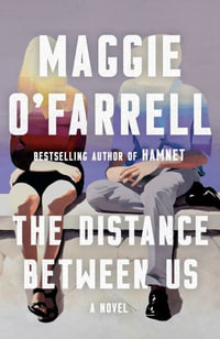 The Distance Between Us - Maggie O'Farrell