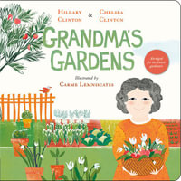 Grandma's Gardens - Chelsea Clinton