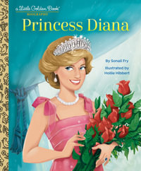 LGB Princess Diana : A Little Golden Book Biography - Sonali Fry