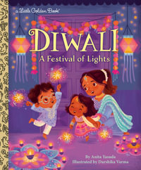 Diwali : A Festival of Lights - Anita Yasuda