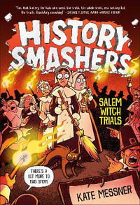 History Smashers : Salem Witch Trials - Kate Messner