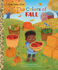 LGB The Colors of Fall : Little Golden Books - Danna Smith