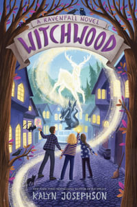 Witchwood : A Ravenfall Novel - Kalyn Josephson