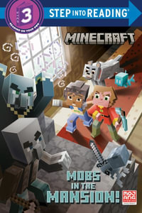 Mobs in the Mansion! (Minecraft) : Step Into Reading - Arie Kaplan