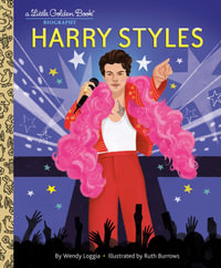 Harry Styles : A Little Golden Book Biography - Wendy Loggia