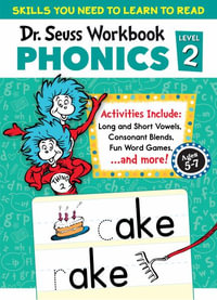 Dr. Seuss Phonics Level 2 Workbook : A Phonics Workbook to Help Kids Ages 5-7 Learn to Read (for Kindergarten and 1st Grade) - Dr Seuss