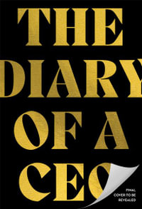 The Diary of a CEO : The 33 Laws of Business and Life - Steven Bartlett