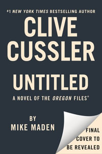 Clive Cussler Ghost Soldier : Oregon Files - Mike Maden