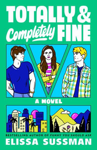 Totally and Completely Fine - Elissa Sussman