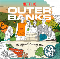 Outer Banks : The Official Coloring Book - Random House Worlds