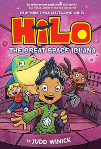 Hilo Book 11 : The Great Space Iguana: (A Graphic Novel) - Judd Winick