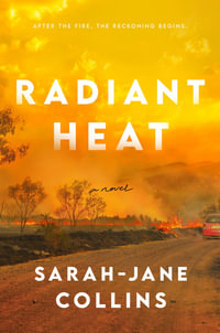 Radiant Heat - Sarah-Jane Collins