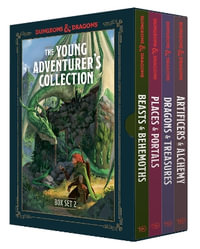 The Young Adventurer's Collection Box Set 2 (Dungeons & Dragons 4-Book Boxed Set) : Beasts & Behemoths, Dragons & Treasures, Places & Portals, Artificers & Alchemy - Jim Zub