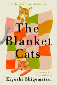 The Blanket Cats - Kiyoshi Shigematsu