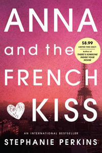 Anna and the French Kiss - Stephanie Perkins