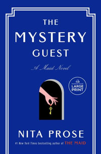 The Mystery Guest : A Maid Novel - Nita Prose