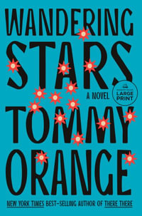 Wandering Stars - Tommy Orange