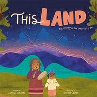 This Land : Race to the Truth - Sarah Podemski