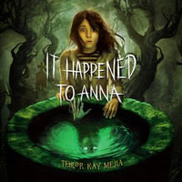 It Happened to Anna - Sara Matsui-Colby
