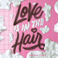 Love Is in the Hair - Taylor Meskimen