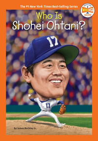 Who Is Shohei Ohtani? : Who Hq Now - WHO HQ