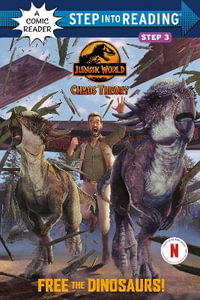 Free the Dinosaurs! (Jurassic World : Chaos Theory) - Steve Behling