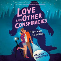 Love and Other Conspiracies - Alex Finke