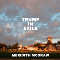 Trump in Exile - Beth Hicks