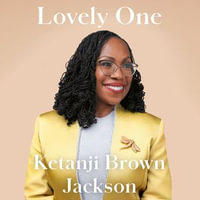 Lovely One : A Memoir - Ketanji Brown Jackson