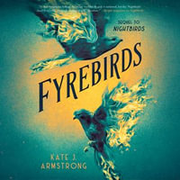 Fyrebirds - Saskia Maarleveld