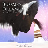 Buffalo Dreamer - Ashley Callingbull