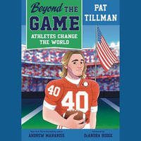 Beyond the Game : Pat Tillman - Christopher Douyard